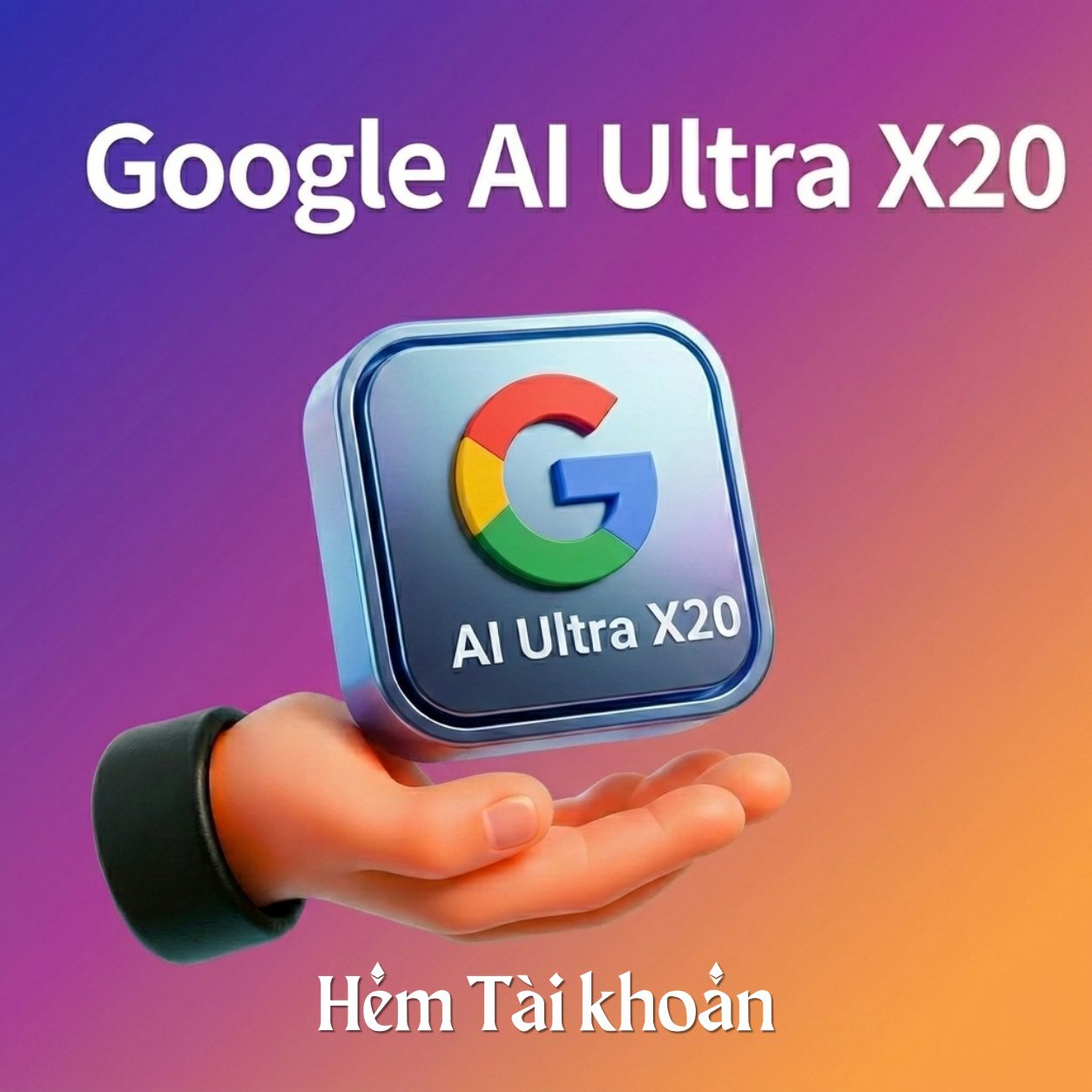Nâng chính chủ Google AI Ultra X20